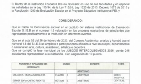 RESOLUCION No. 009 (Julio 24 de 2026) “Por medio de la cual se reconocen Bonificaciones de Talento y participación a algunos estudiantes” El Rector de la Institución Educativa Braulio González